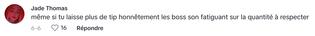 « Quand on donne pas de pourboire au resto, est-ce qu'on nous donne une plus petite portion ? »