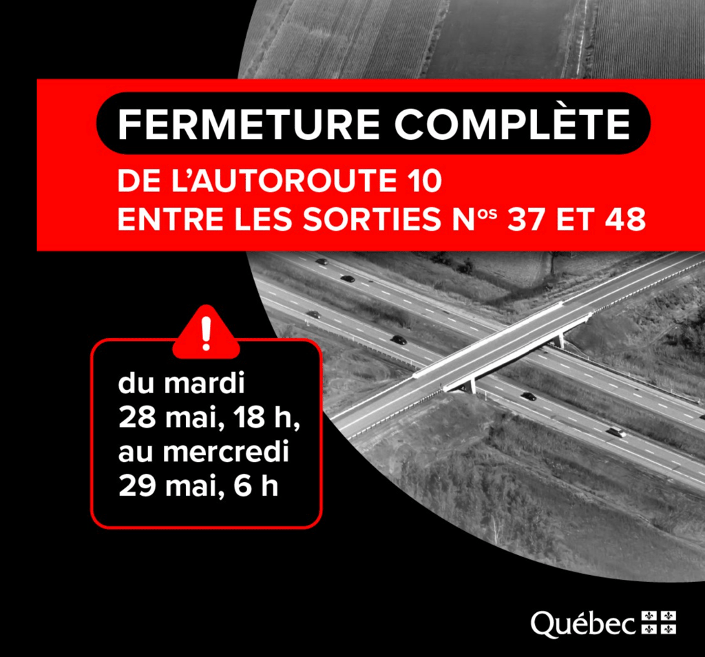 L'autoroute 10 sera complètement fermée et des épisodes de congestion sont à prévoir