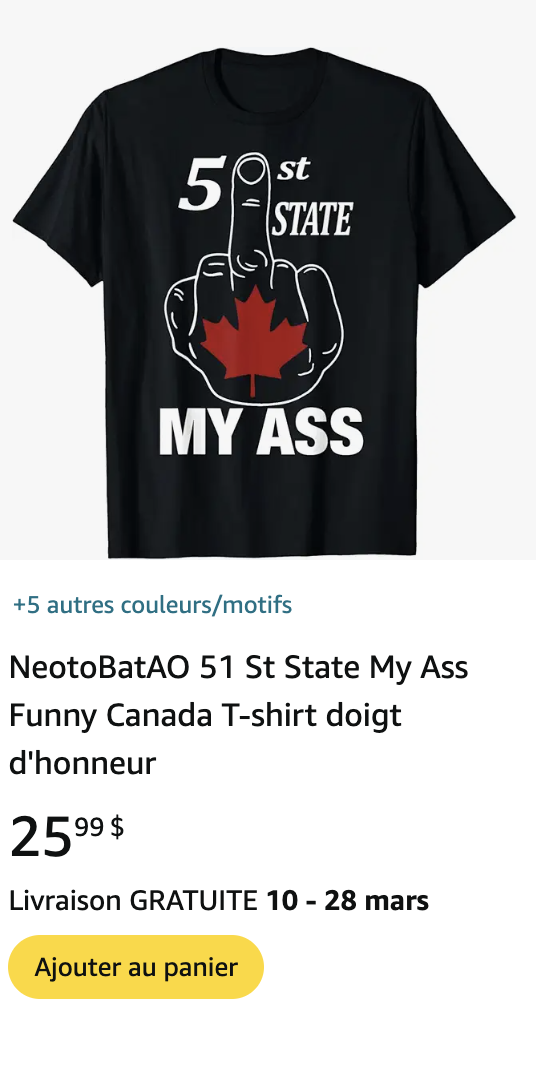 De nombreux produits « Canada, 51e État » en vente sur Amazon