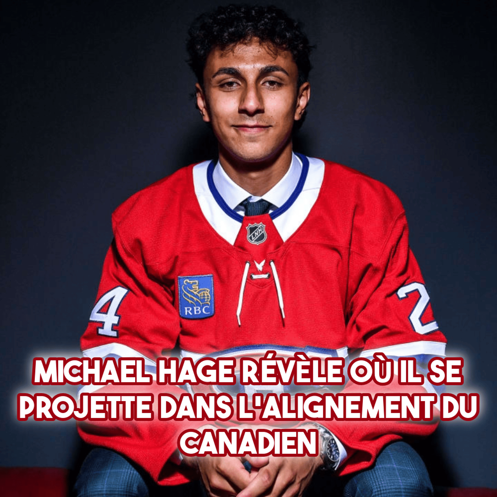 Michael Hage révèle où il se projette dans l'alignement du Canadien