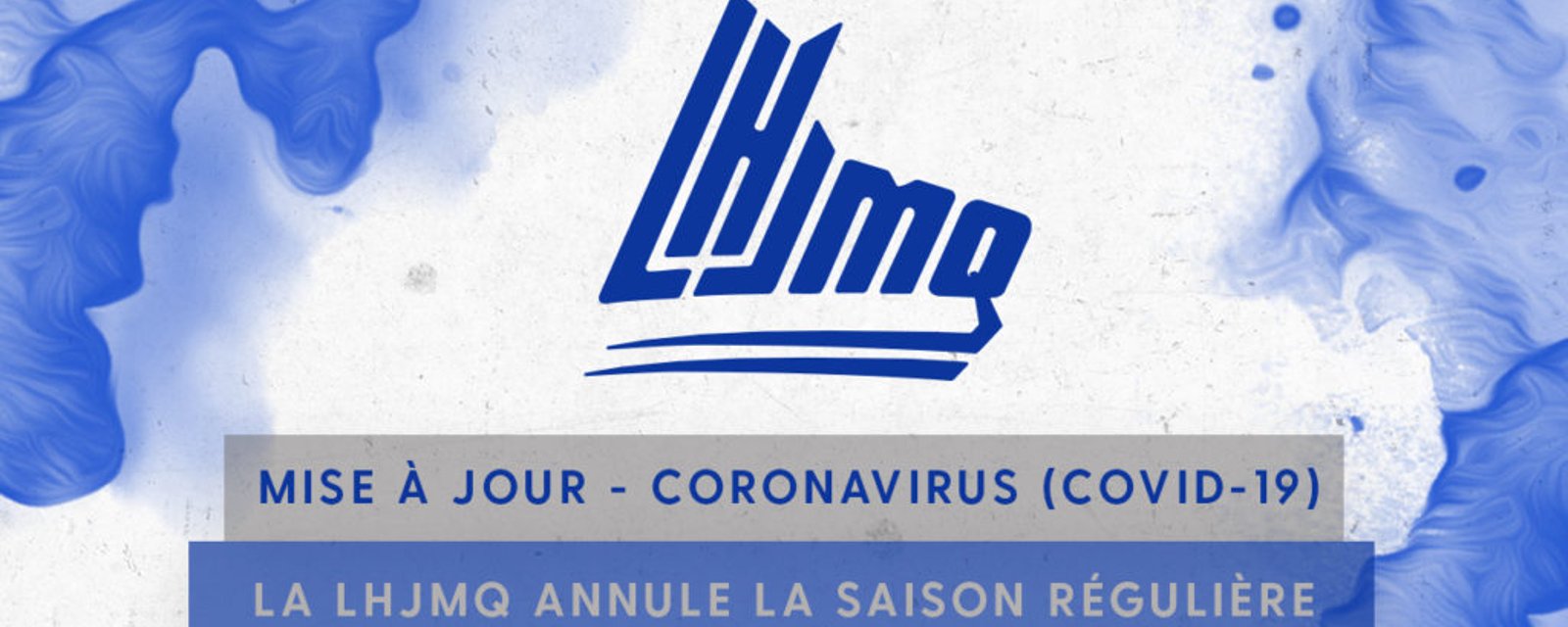 La LHJMQ annule le reste de sa saison régulière