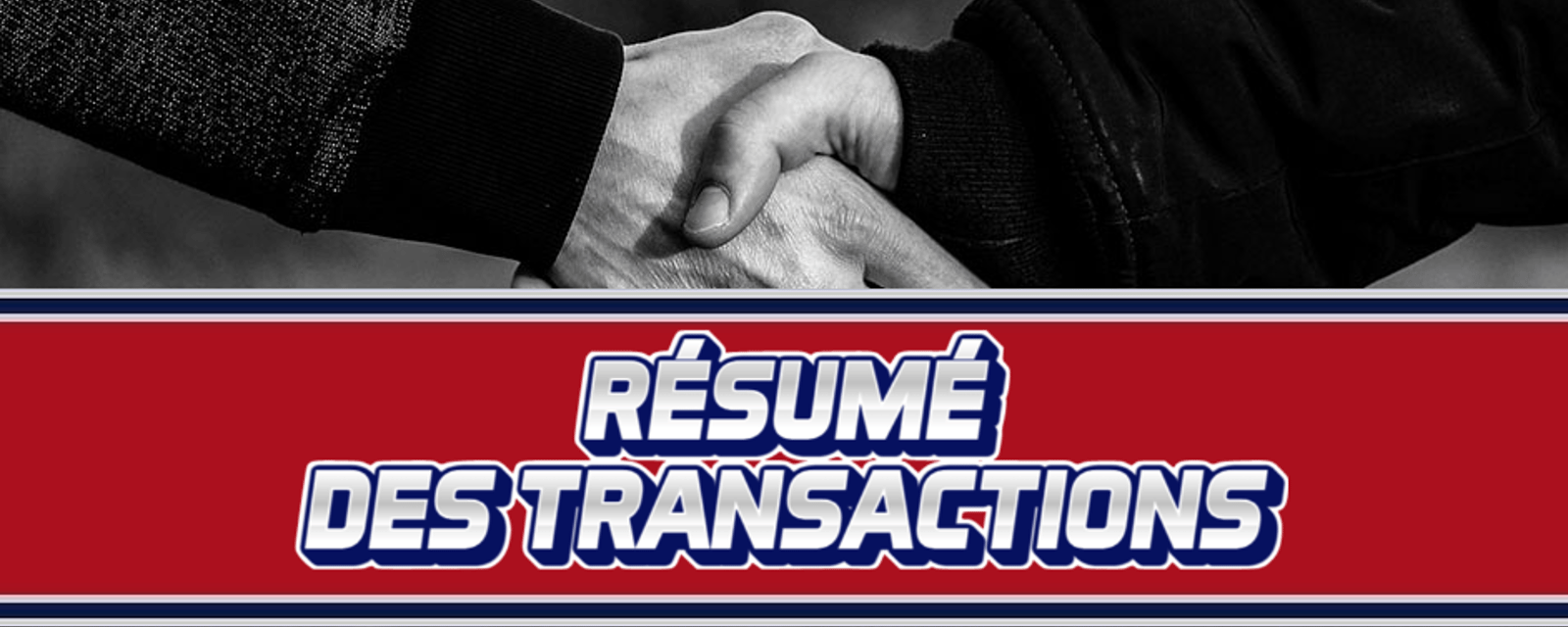 Résumé des transactions dans la LNH 