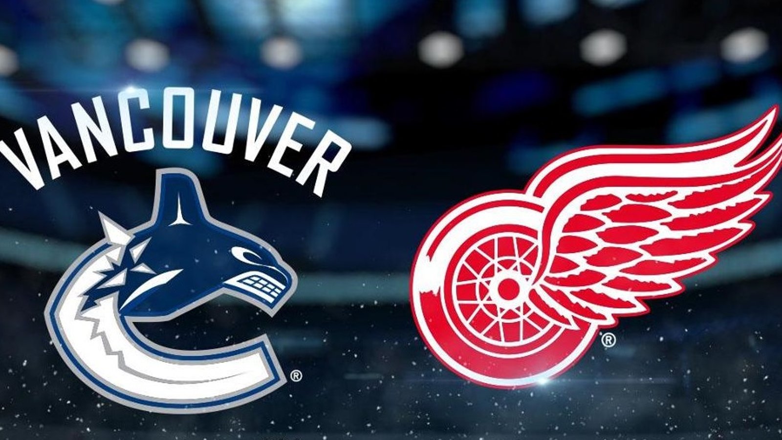 Full lineups for early game between Canucks and Red Wings.