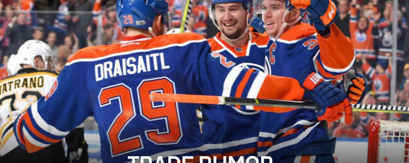 Breaking: Source confirms the Oilers are willing to trade one of their forwards.