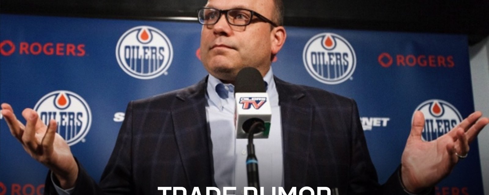 Oilers GM Peter Chiarelli willing to trade three of his forwards.