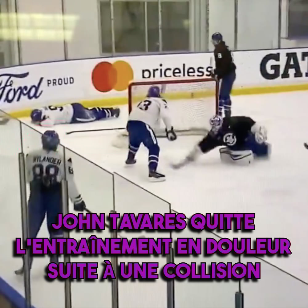 John Tavares quitte l'entraînement en douleur suite à une collision 